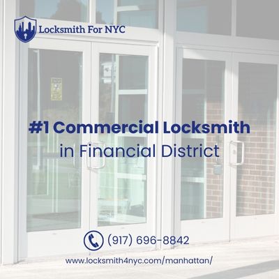 #1 Commercial Locksmith in Financial District