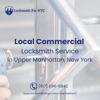 Local Commercial Locksmith Service in Upper Manhattan, New York