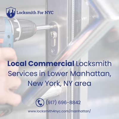 Local Commercial Locksmith Services in Lower Manhattan, New York, NY area