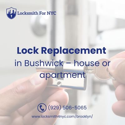 Lock Replacement Bushwick – house or apartment