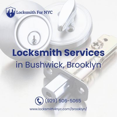 Locksmith Services in Bushwick, Brooklyn
