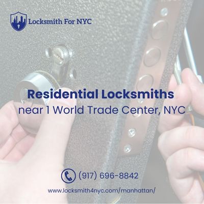 Residential Locksmiths near 1 World Trade Center, NYC