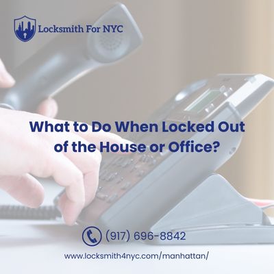 What to Do When Locked Out of the House or Office