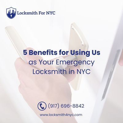 5 Benefits for Using Us as Your Emergency Locksmith in NYC
