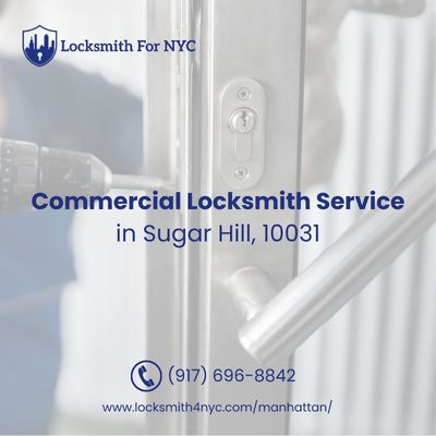 Commercial Locksmith Service in Sugar Hill, 10031