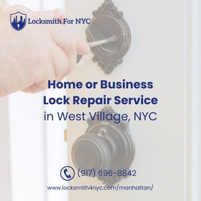 Home or Business Lock Repair Service in West Village, NYC