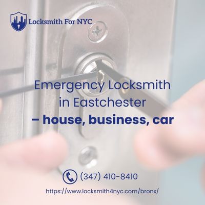 Emergency Locksmith Eastchester – house, business, car