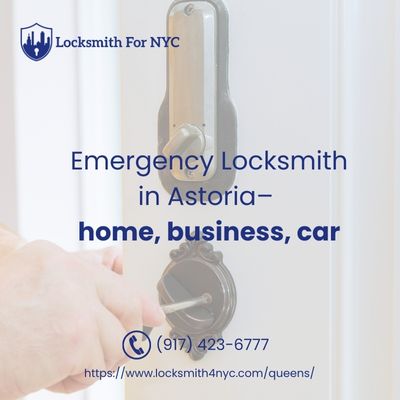 Emergency Locksmith in Astoria – home, business, car