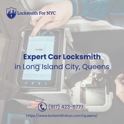 Expert Car Locksmith Long Island City, Queens