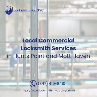 Local Commercial Locksmith Services in Hunts Point and Mott Haven