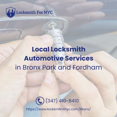 Local Locksmith Automotive Services in Bronx Park and Fordham