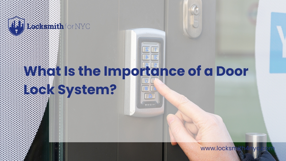 What Is the Importance of a Door Lock System?