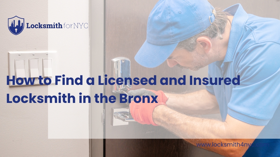 How to Find a Licensed and Insured Locksmith in the Bronx